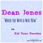 Dean Jones on Kid Tune Tuesday…