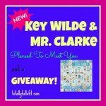 New Key Wilde and Mr. Clarke {plus a GIVEAWAY!}…