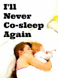 co sleep 222x300 Ill never co sleep again (a.k.a never say never)