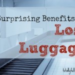 7 Surprising Benefits of Lost Luggage 